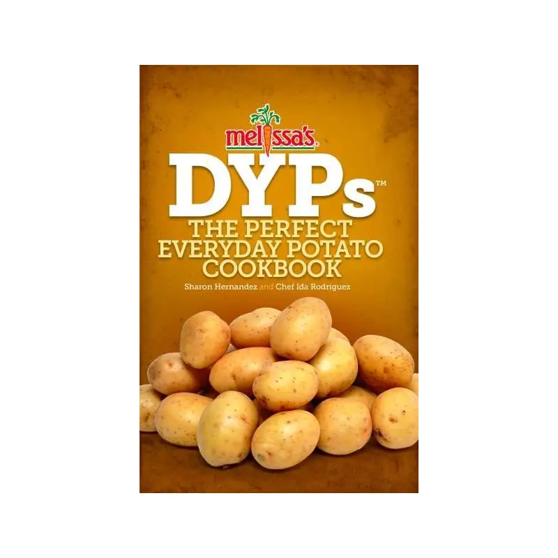 DYP's The Perfect Everyday Potato Cookbook