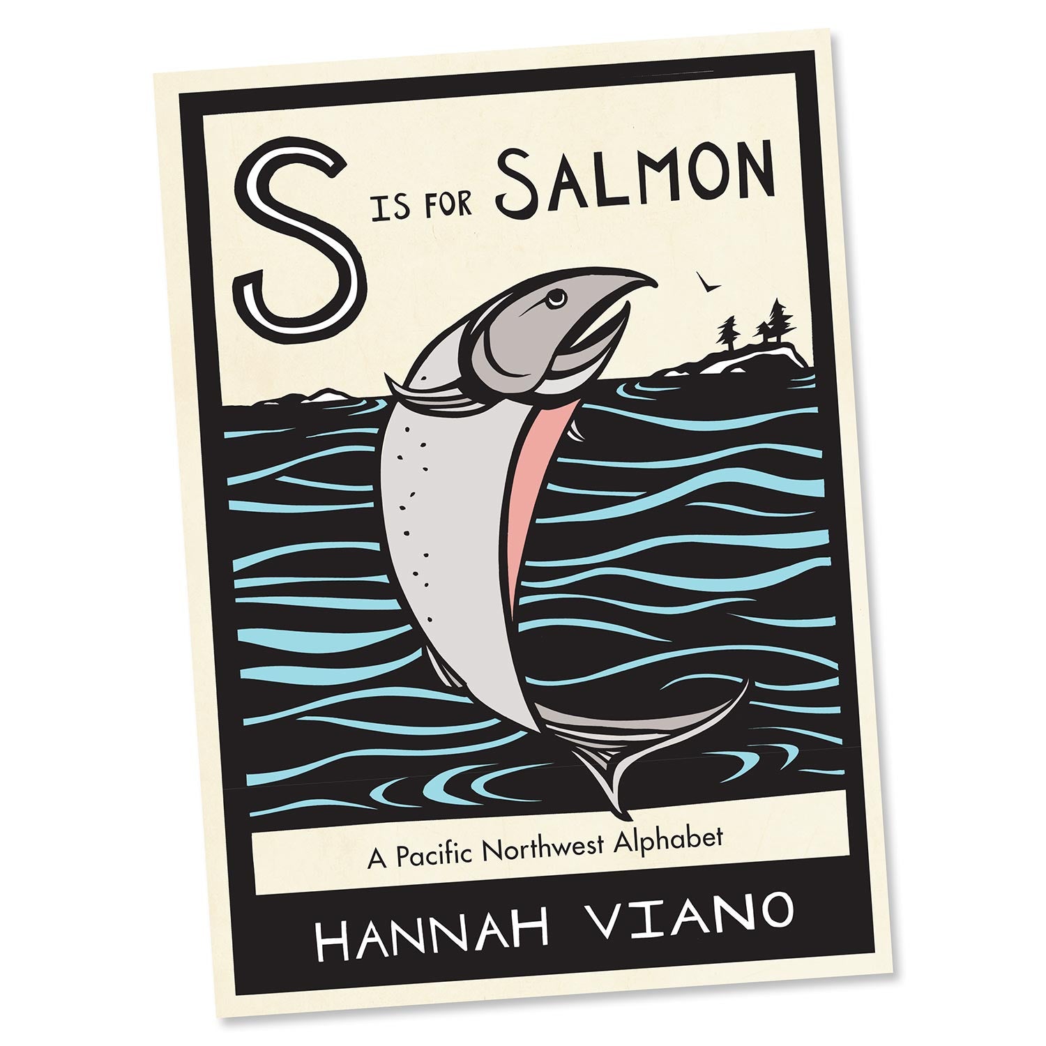 S Is for Salmon A Pacific Northwest Alphabet