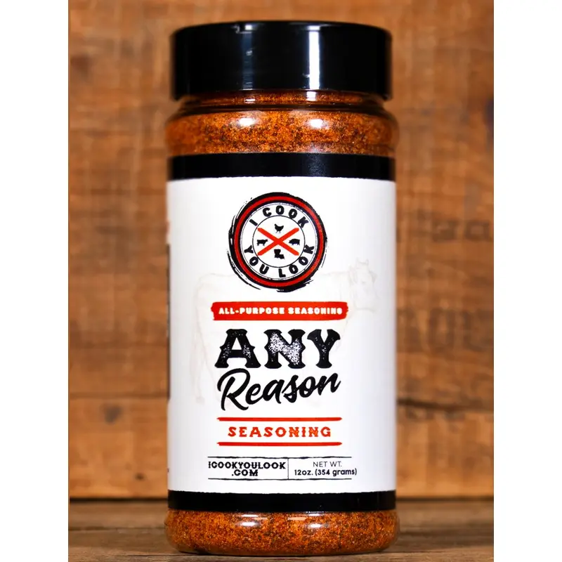 I Cook You Look Any Reason Seasoning